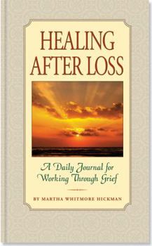 Paperback Healing After Loss: A Daily Journal for Working Through Grief Book