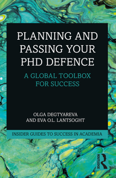 Paperback Planning and Passing Your PhD Defence: A Global Toolbox for Success Book