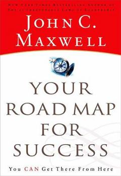 Hardcover Your Road Map for Success: You Can Get There from Here Book