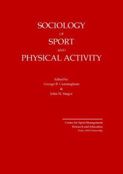 Paperback Sociology of Sport and Physical Activity Custom for Texas A&M University Book