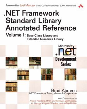 Paperback .Net Framework Standard Library Annotated Reference, Volume 1 (Paperback) Book