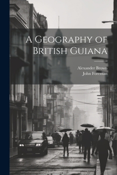 Paperback A Geography of British Guiana Book