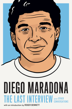 Paperback Diego Maradona: The Last Interview: And Other Conversations Book