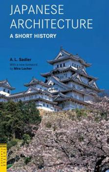 Paperback Japanese Architecture: A Short History (Tuttle Classics) Book