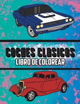 Paperback Coches Cl?sicos Libro de Colorear: Volumen 1 [Spanish] Book