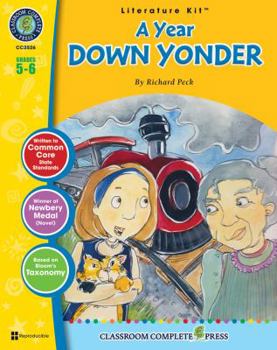 Perfect Paperback A Year Down Yonder - Literature Kit Gr. 5-6 - Classroom Complete Press (Literature Kits Grades 5-6) Book