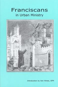 Hardcover Franciscans in Urban Ministry Book