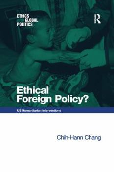 Paperback Ethical Foreign Policy?: US Humanitarian Interventions Book