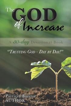 Paperback The God of Increase: A 30-Day Devotional Book