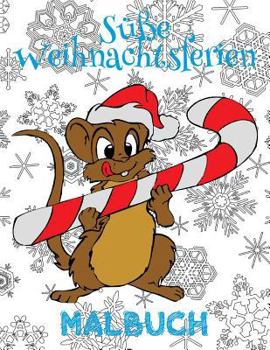 ✌ S??e Weihnachtsferien Malbuch Ab 8 Jahre ✌ (Malbuch Jungen Ab 8): ✌ Cute Christmas Holiday Coloring Book Kids ✌ Coloring Boo