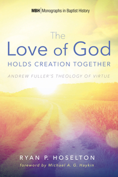 Hardcover The Love of God Holds Creation Together Book