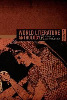 Paperback World Literature Anthology Through the Renaissance: Volume One Book