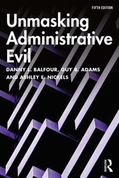 Paperback Unmasking Administrative Evil Book