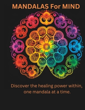 Paperback MANDALAS For MIND: Serenity in Patterns: A Journey of Mindful Coloring Book