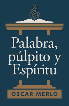 Paperback Palabra, Púlpito Y Espíritu [Spanish] Book