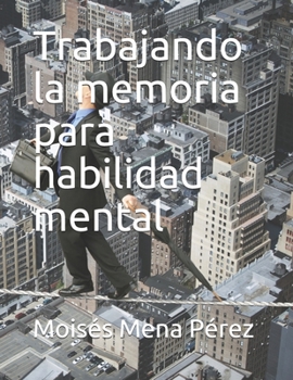 Paperback Trabajando la memoria para habilidad mental [Spanish] Book