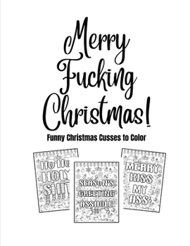 Paperback Merry Fucking Christmas: Christmas Cusses to Color Book