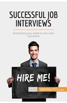 Paperback Successful Job Interviews: Everything you need to win over recruiters Book