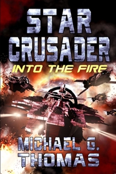 Paperback Star Crusader: Into the Fire Book