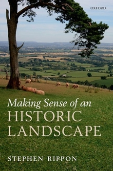 Hardcover Making Sense of an Historic Landscape Book