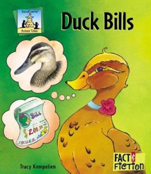 Duck Bills (Fact and Fiction) - Book  of the Sandcastle: Fact & Fiction