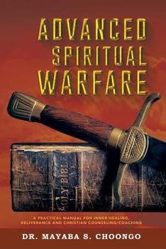 Paperback Advanced Spiritual Warfare Book