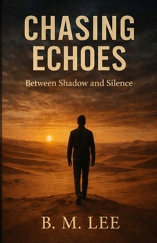 Paperback Chasing Echoes: Between Shadow and Silence Book