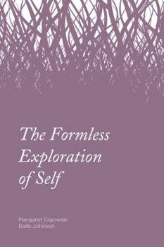 Paperback The Formless Exploration of Self Book