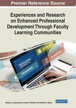 Paperback Experiences and Research on Enhanced Professional Development Through Faculty Learning Communities Book