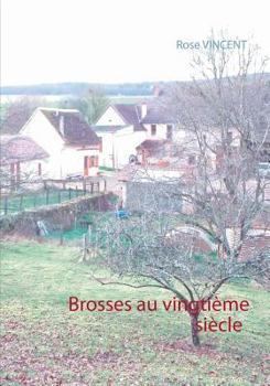 Brosses au vingtième siècle
