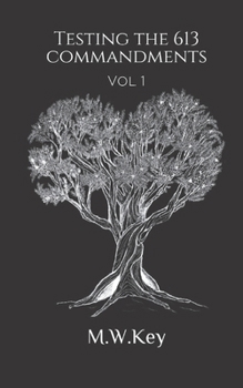 Paperback Testing the 613 Commandments: Vol. 1 Book