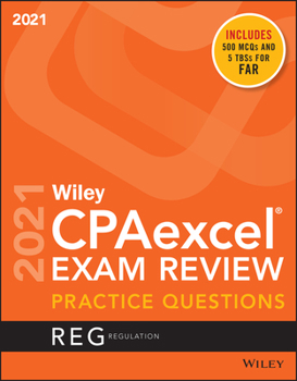 Paperback Wiley CPAexcel Exam Review 2021 Practice Questions: Regulation Book