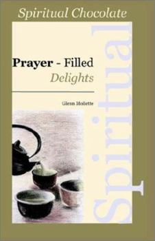 Paperback Spiritual Chocolate: Prayer-Filled Delights Book