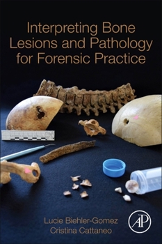 Paperback Interpreting Bone Lesions and Pathology for Forensic Practice Book