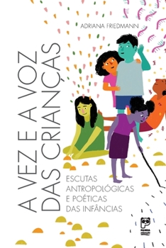 Paperback A vez e a voz das crianças [Portuguese] Book