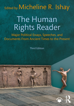 Paperback The Human Rights Reader: Major Political Essays, Speeches, and Documents From Ancient Times to the Present Book