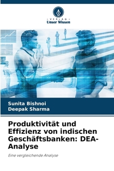 Paperback Produktivität und Effizienz von indischen Geschäftsbanken: DEA-Analyse [German] Book