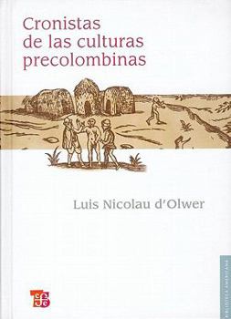 Hardcover Cronistas de Las Culturas Precolombinas [Spanish] Book