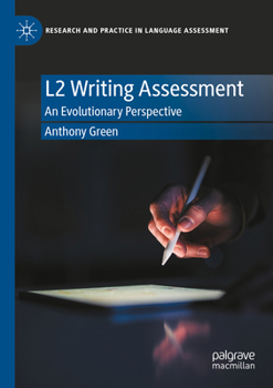 Paperback L2 Writing Assessment: An Evolutionary Perspective Book