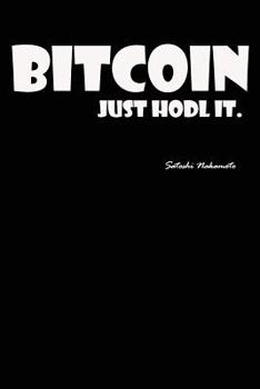 Paperback Bitcoin Just Hodl It: Notebook, Diary, Crypto Wallet Book