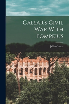 Paperback Caesar's Civil War With Pompeius Book
