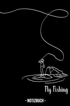 Notizbuch: A5 Liniertes Gregg Shorthand Papier Notizblock To Do Tagebuch Notizzettel Wochenplaner Journal für Fischer, Fliegenfischer und Angler (German Edition)