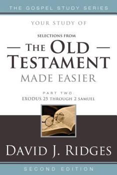 Paperback The Old Testament Made Easier, Part Two: Exodus 25 Through 2 Samuel Book