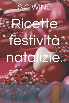 Paperback Ricette festività natalizie. [Italian] Book