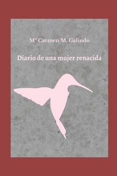 Paperback Diario de una mujer renacida [Spanish] Book