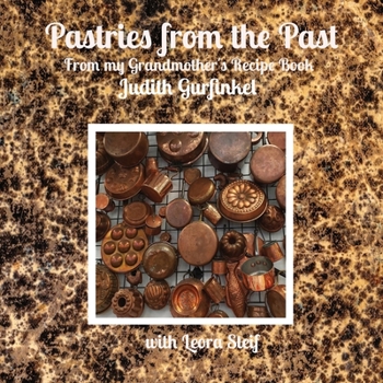 Paperback Pastries from the Past: From my Grandmother's Recipe Book