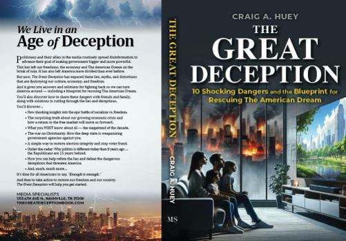 Hardcover The Great Deception: 10 Shocking Dangers and the Blueprint for Rescuing The American Dream Book