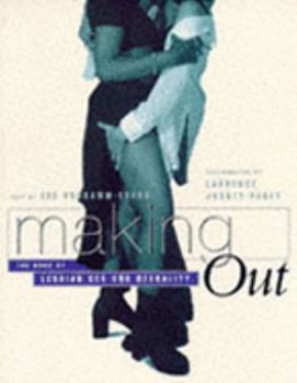 Paperback Making Out: The Book of Lesbian Sex and Sexuality Book
