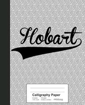 Paperback Calligraphy Paper: HOBART Notebook Book