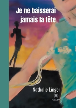 Paperback Je ne baisserai jamais la tête [French] Book